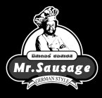 MR. SAUSAGE, GERMAN STYLE AND THAI WORDS MEANING MR. SAUSAGE
