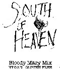 SOUTH OF HEAVEN BLOODY MARY MIX VEGAN · GLUTEN-FREE