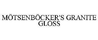 MÖTSENBÖCKER'S GRANITE GLOSS