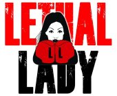 LL LETHAL LADY