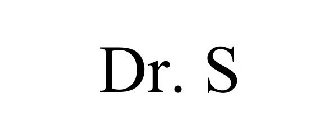 DR. S