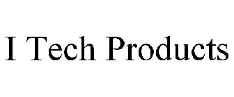 I TECH PRODUCTS