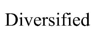 DIVERSIFIED