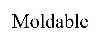 MOLDABLE