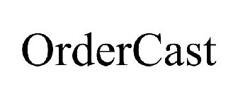 ORDERCAST