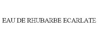 EAU DE RHUBARBE ECARLATE