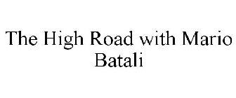 THE HIGH ROAD WITH MARIO BATALI