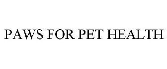 PAWS FOR PET HEALTH