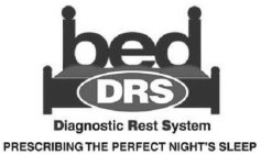 BED DRS DIAGNOSTIC REST SYSTEM PRESCRIBING THE PERFECT NIGHT'S SLEEP