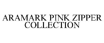 ARAMARK PINK ZIPPER COLLECTION