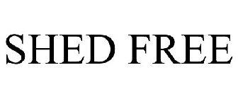 SHED FREE