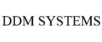 DDM SYSTEMS