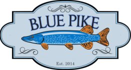BLUE PIKE WINERY EST. 2014