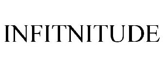 INFITNITUDE