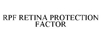 RPF RETINA PROTECTION FACTOR
