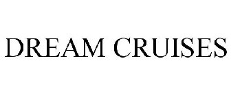 DREAM CRUISES
