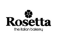 ROSETTA THE ITALIAN BAKERY