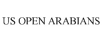US OPEN ARABIANS
