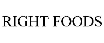 RIGHT FOODS