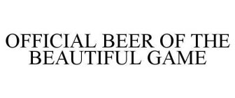 OFFICIAL BEER OF THE BEAUTIFUL GAME