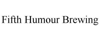 FIFTH HUMOUR BREWING