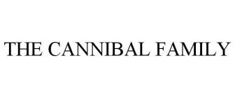 THE CANNIBAL FAMILY