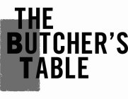 THE BUTCHER'S TABLE