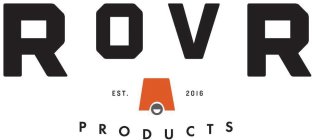ROVR PRODUCTS EST. 2016