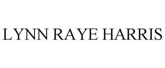 LYNN RAYE HARRIS