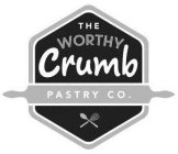 THE WORTHY CRUMB PASTRY CO.