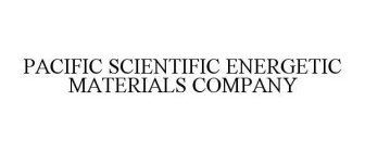PACIFIC SCIENTIFIC ENERGETIC MATERIALS COMPANY