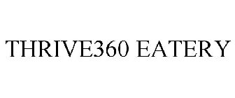 THRIVE360 EATERY