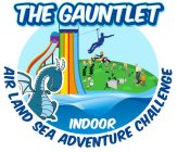 THE GAUNTLET INDOOR AIR LAND SEA ADVENTURE CHALLENGE