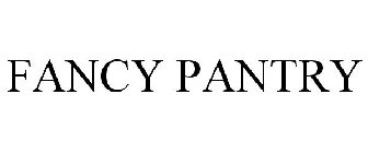 FANCY PANTRY