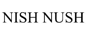 NISH NUSH