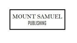 MOUNT SAMUEL PUBLISHING