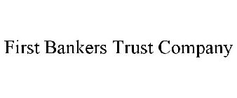 FIRST BANKERS TRUST COMPANY