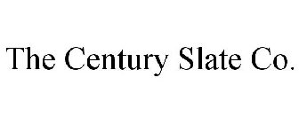 THE CENTURY SLATE CO.