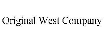 ORIGINAL WEST COMPANY