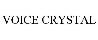 VOICE CRYSTAL