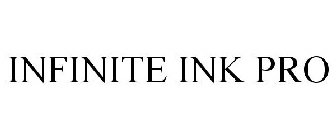 INFINITE INK PRO