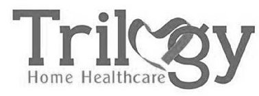 TRILOGY HOME HEALTHCARE