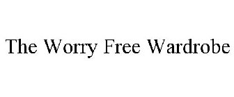 THE WORRY FREE WARDROBE
