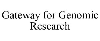 GATEWAY FOR GENOMIC RESEARCH