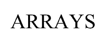 ARRAYS