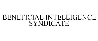 BENEFICIAL INTELLIGENCE SYNDICATE, LLC