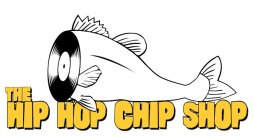 THE HIP HOP CHIP SHOP