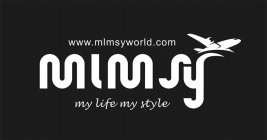 MLMSY MY LIFE MY STYLE WWW.MLMSYWORLD.COM