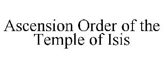 ASCENSION ORDER OF THE TEMPLE OF ISIS