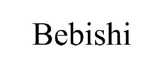 BEBISHI